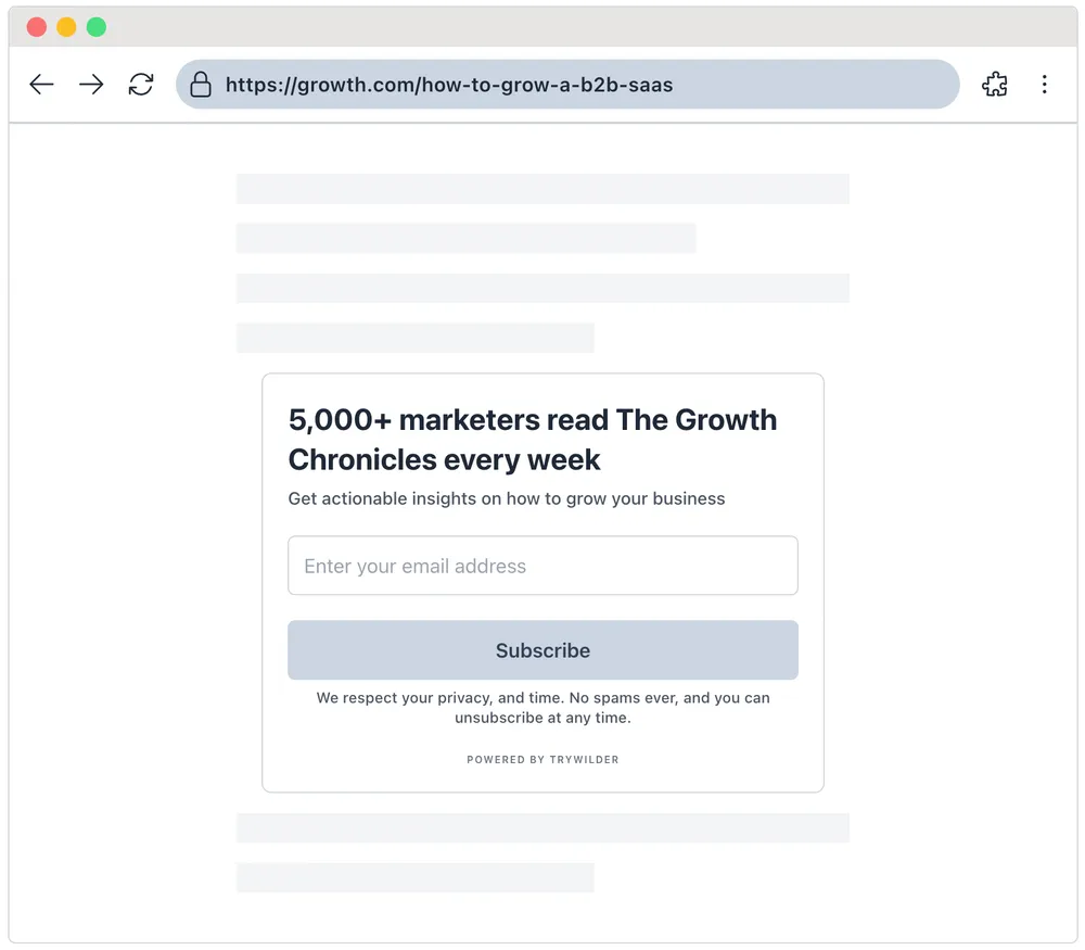 Add email subscription form in the middle of your posts, as popups, and a lot more customization options.